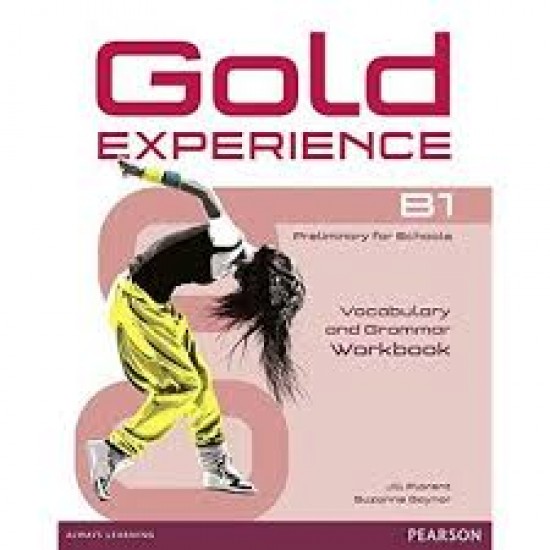 GOLD EXPERIENCE B1 VOCABULARY AND GRAMMAR WB
