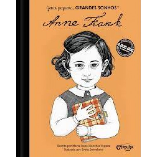 GENTE PEQUENA GRANDES SONHOS - ANNE FRANK