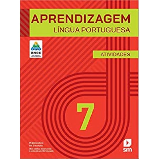 APRENDIZAGEM LINGUA PORTUGUESA 7 - ATIVIDADES - BNCC